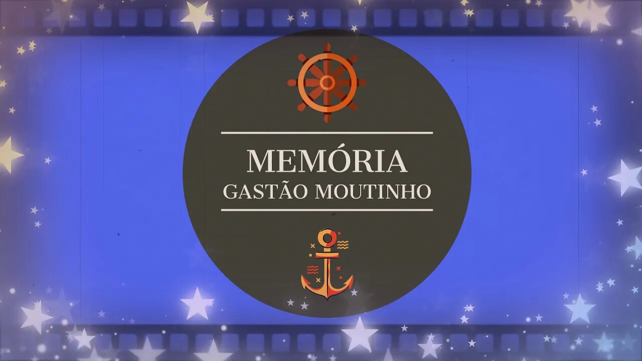 Abertura de Vídeo, Memória Gastão Moutinho versão 8 feita em 2020 para 2021