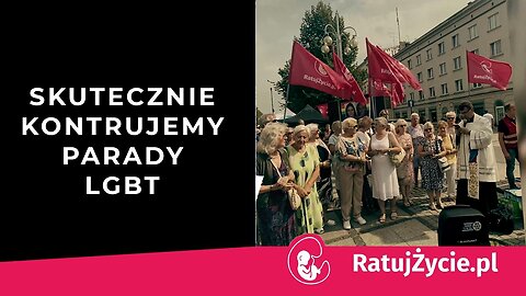 Skutecznie kontrujemy parady LGBT!