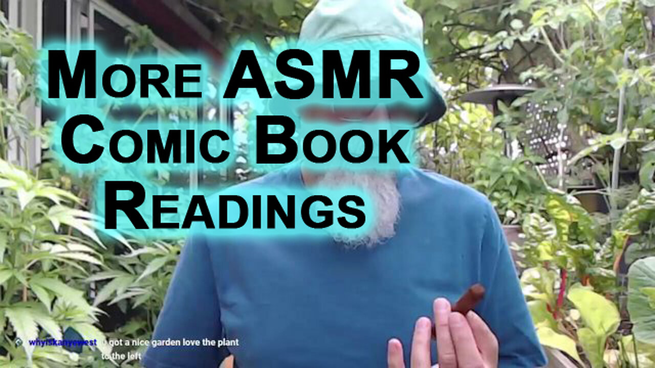 More ASMR Comic Book Readings To Come: Reading Comics Some of the Happiest Movements in Life