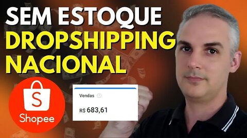 [PASSO A PASSO] R$681 EM 5 DIAS DO ZERO SEM ESTOQUE NA SHOPEE - DROPSHIPPING NACIONAL!