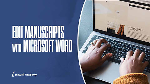 Edit Manuscripts with Microsoft Word