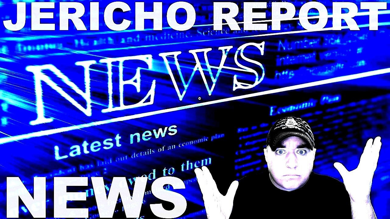 The Jericho Report Weekly News Briefing # 327 05/07/2023