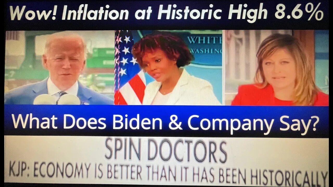 WOW! Inflation Reaches 8.6%, Historically High! Biden Claims Economy is Historically Strong!