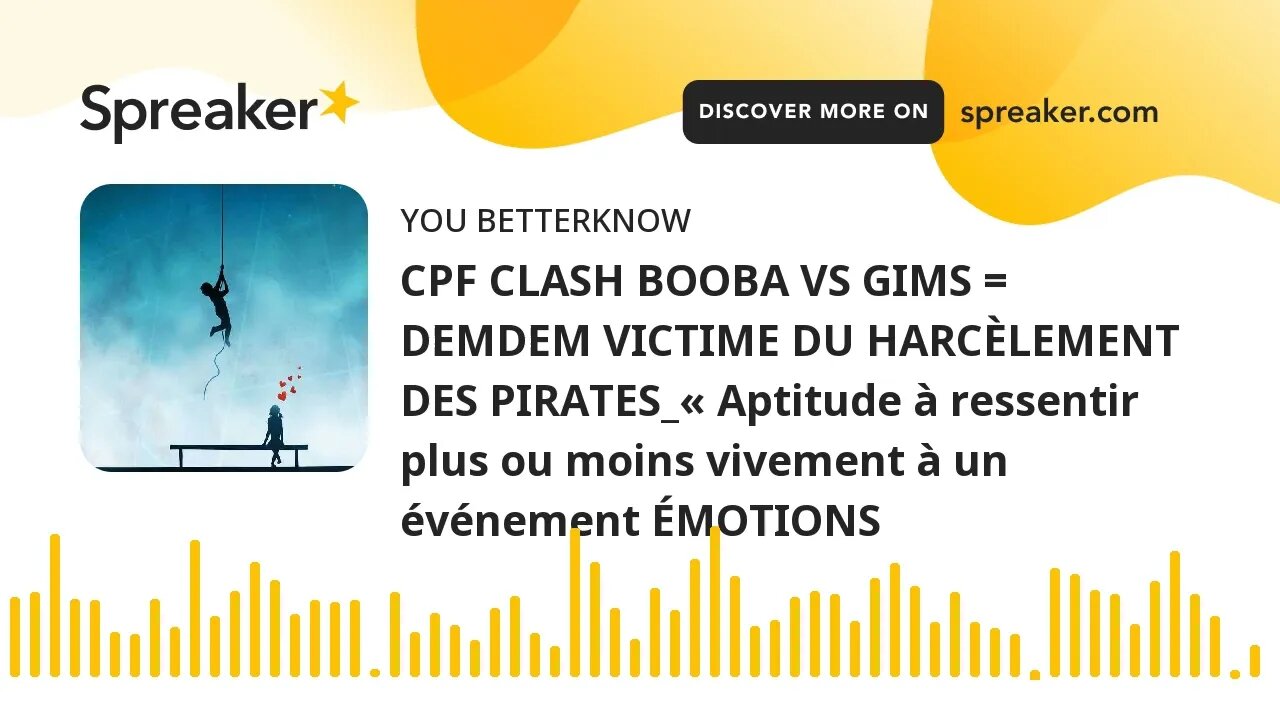 CPF CLASH BOOBA VS GIMS = DEMDEM VICTIME DU HARCÈLEMENT DES PIRATES_« Aptitude à ressentir plus ou m