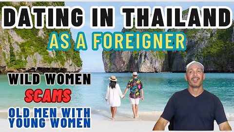 Dating In Thailand As A Foreigner