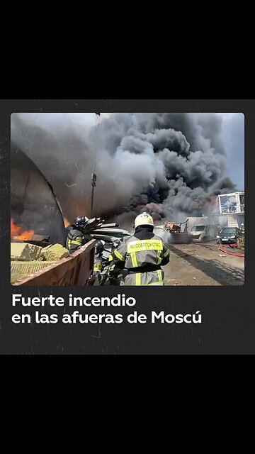 Almacenes de materiales de construcción se incendian en la provincia de Moscú