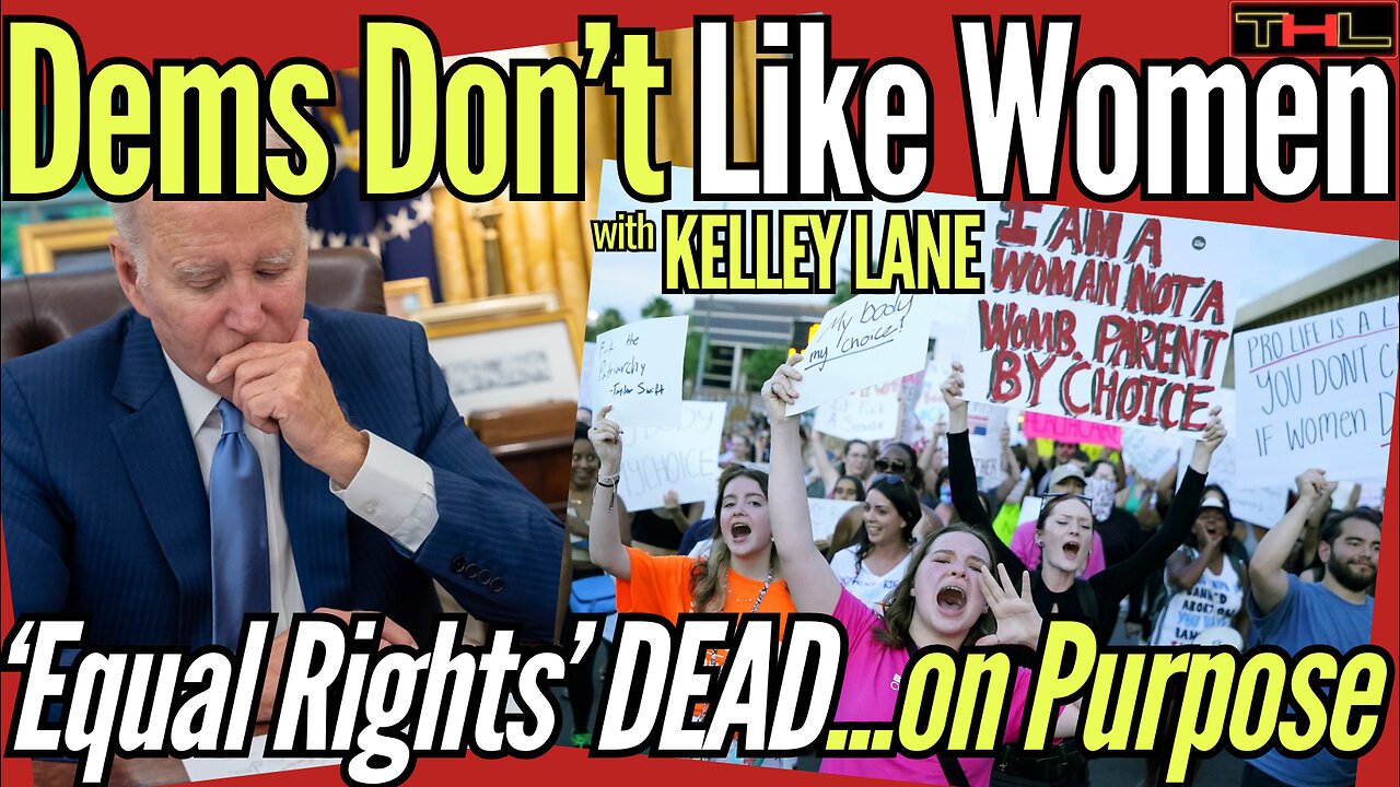 The Equal Rights Amendment NOT Being Passed PROVES the Dems are AGAINST WOMEN! w Kelley Lane