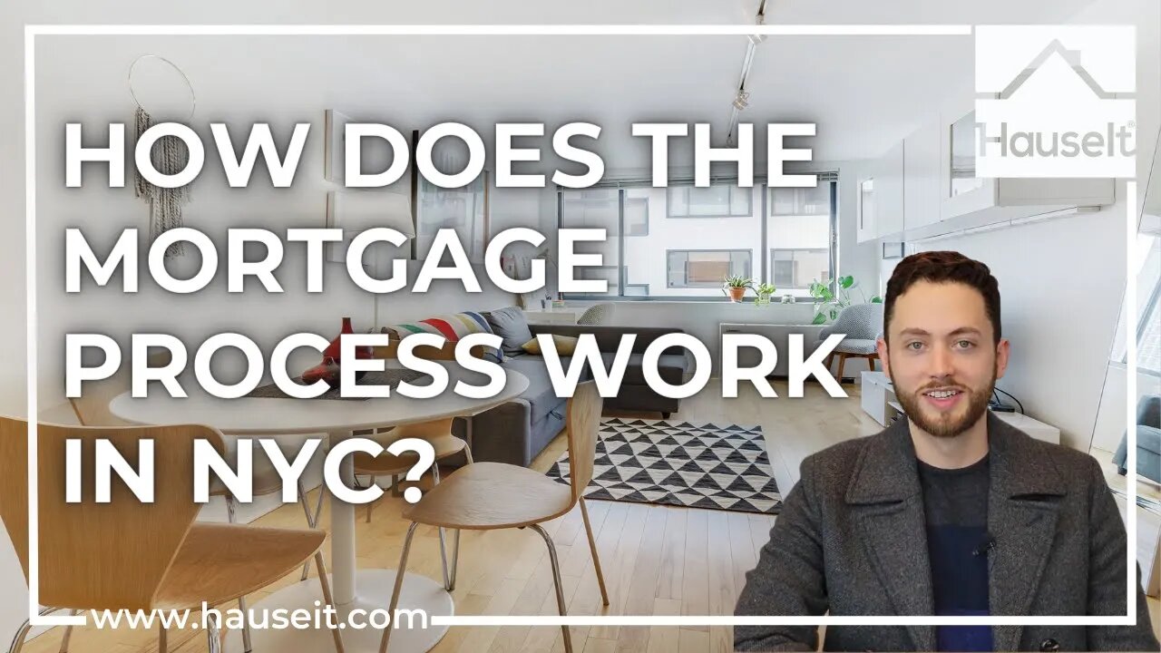 How Does the Mortgage Process Work in NYC?