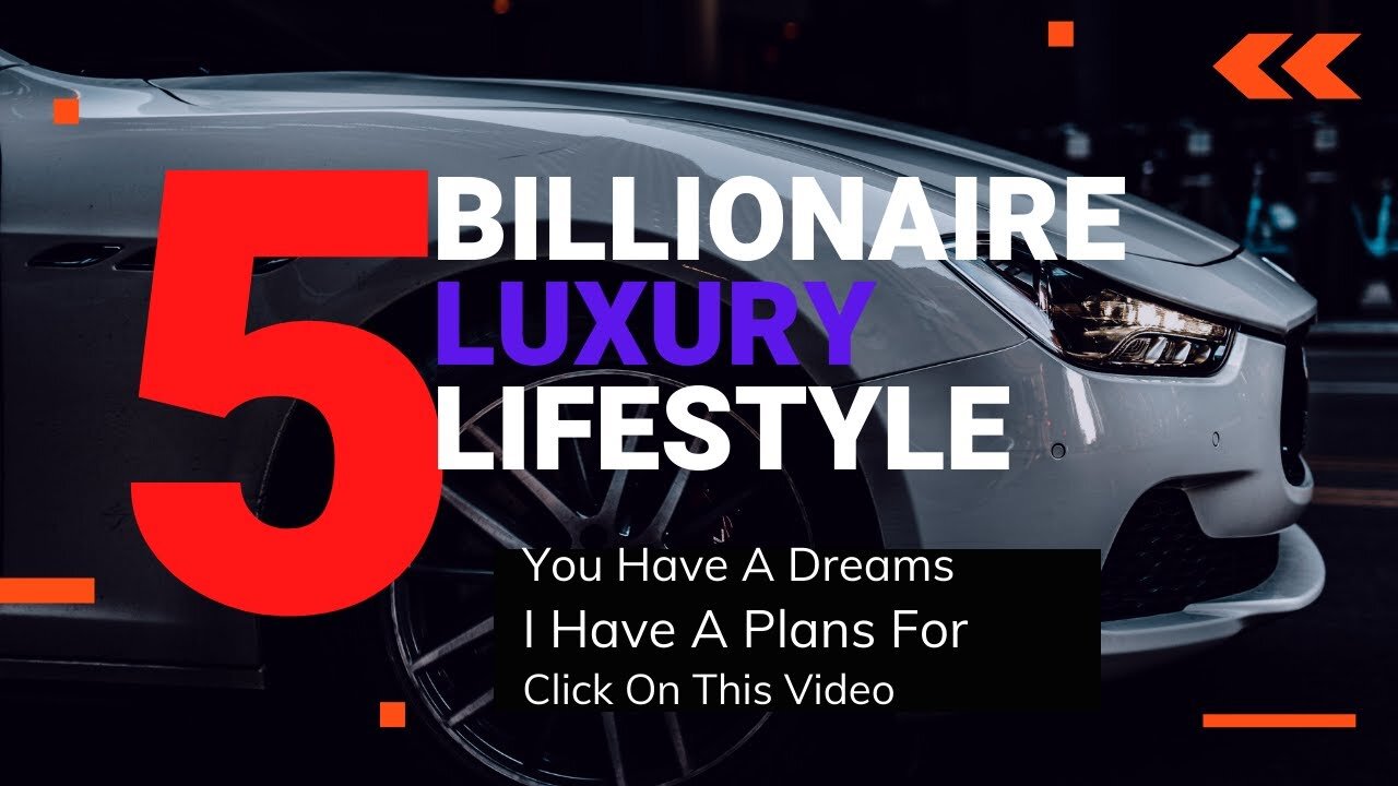 Billionaire Lifestyle | luxury lifestyle billionaire | millionaire lifestyle motivation