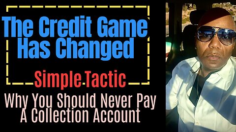 Why You Should Never Pay A Collection Account Before Doing This One Simple Tactic..