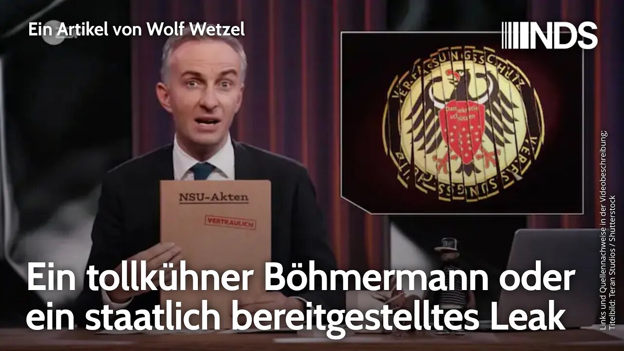 Ein tollkühner Böhmermann oder ein staatlich bereitgestelltes Leak | Wolf Wetzel | NDS-Podcast