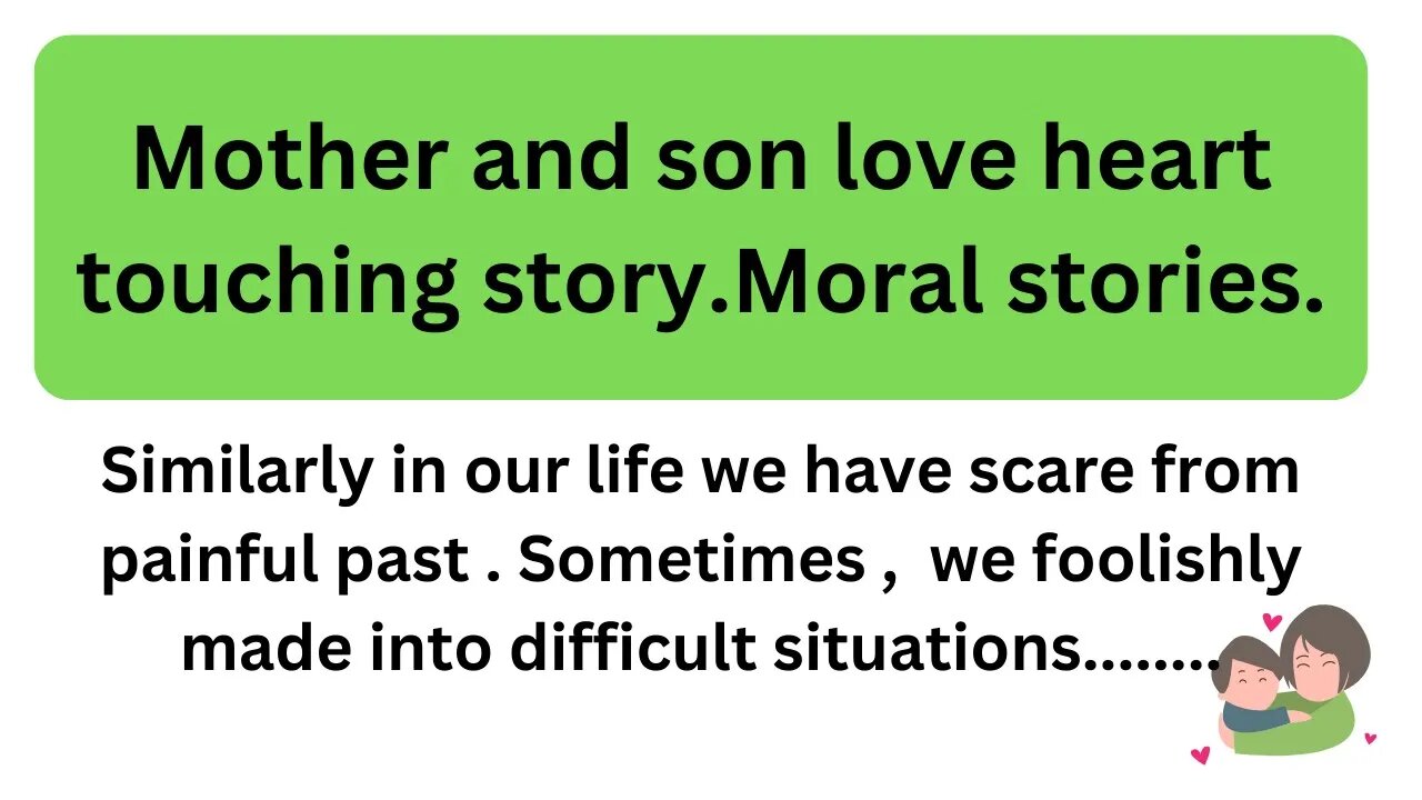 Mother and son love heart touching story.Moral stories.