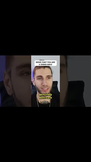 Signs That You're A Sigma Male