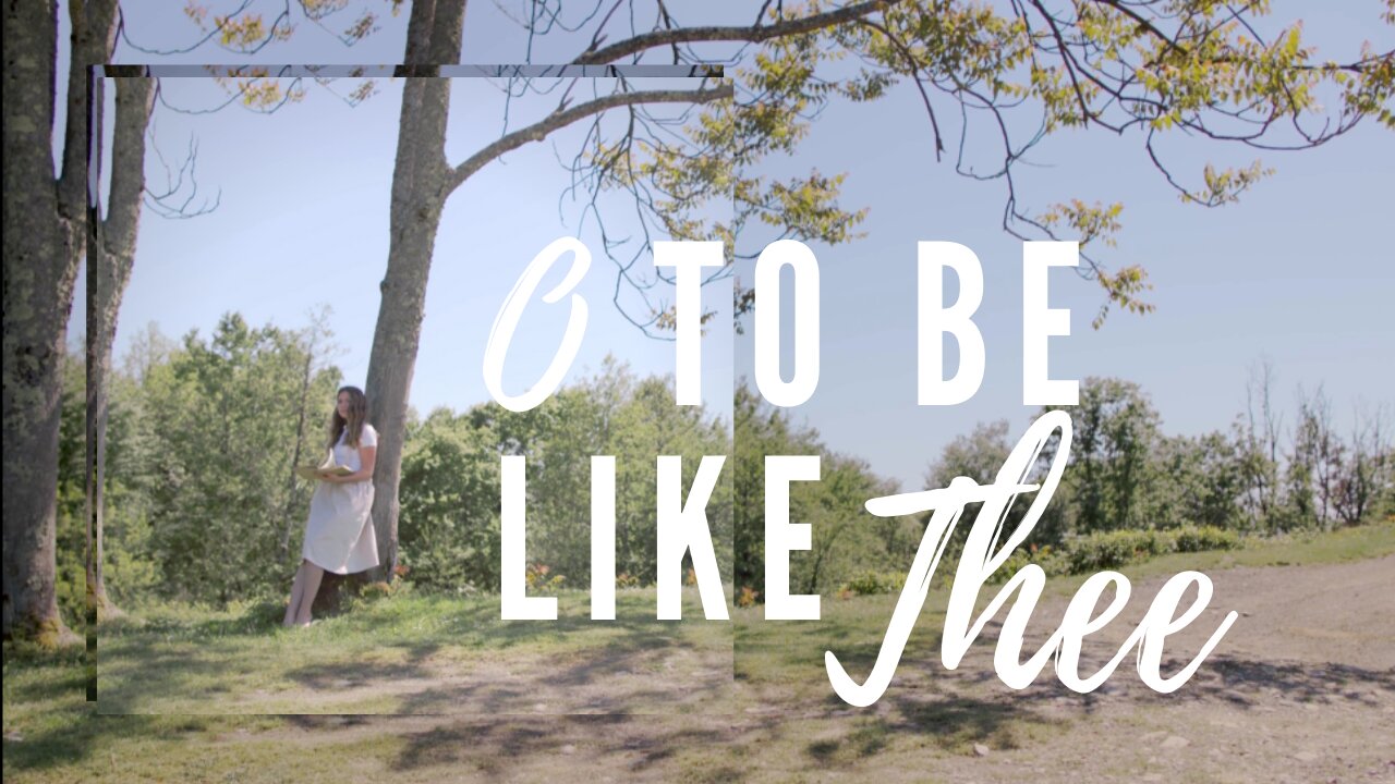 "O To Be Like Thee" Lyric Video (Official)