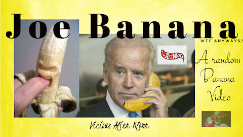 A stupid Random Banana Biden video