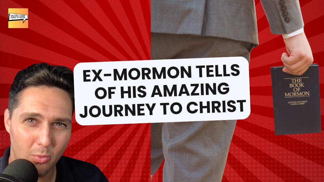 Ex-Mormon Tells of His Amazing Journey to Christ | That's Life Ep. 22