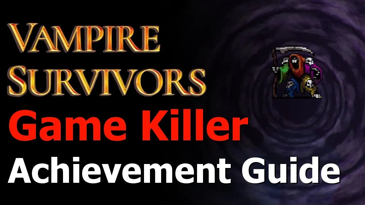 Vampire Survivors - Game Killer Achievement/Trophy Guide - Great Gospel Relic Achievement/Trophy