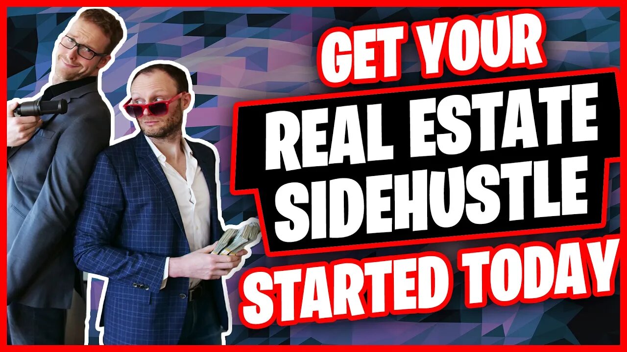 Get Your Side Hustle With Real Estate Investing Started Today