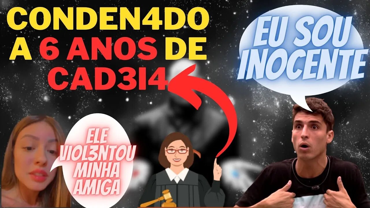 FELIPE PRIOR (ex-BBB) condenado por 3STUPR0!! VERDADE ou FALSA ACUSAÇÃO?!!