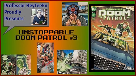 Comic Books and You: Unstoppable Doom Patrol 3 of 6