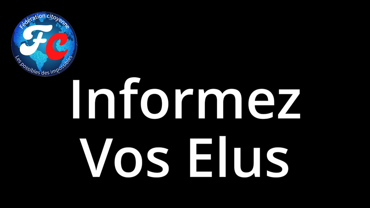 Informez vos Elus