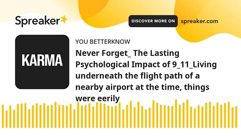 Never Forget_ The Lasting Psychological Impact of 9_11_Living underneath the flight path of a nearby