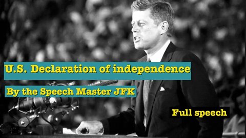 U S Declaration of Independence JFK