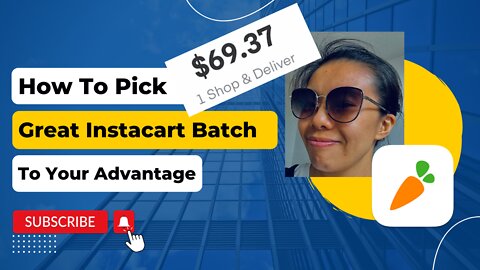 How To Pick Great Instacart Batch To Your Advantage