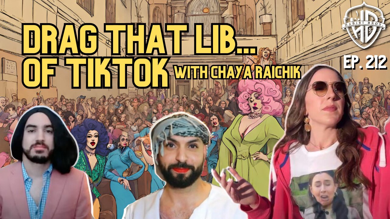 Drag That Lib... of TikTok with Chaya Raichik | HPH #212