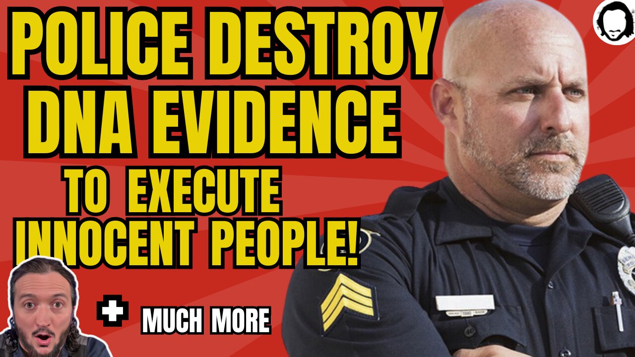 LIVE: Destroying DNA Evidence To Convict The Innocent! (& much more)