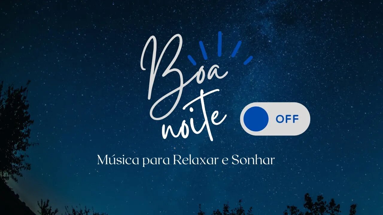 Música para Relaxar e Sonhar com a Noite estrelada