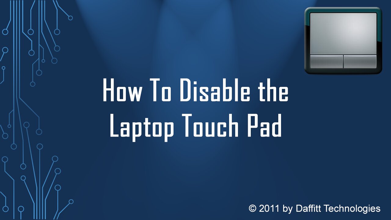 How To Disable the Laptop TouchPad