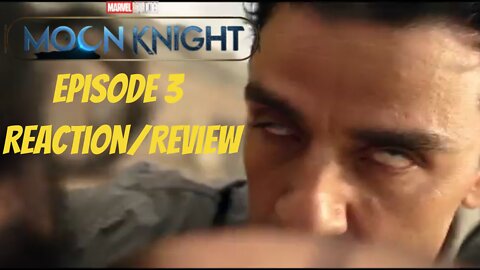 Moon Knight Ep 3 The Friendly Knight Reaction/Review