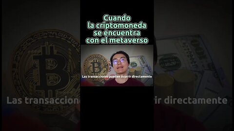 Cuando la #criptomonedas se encuentra con el #metaverso #metaverse #bitcoin