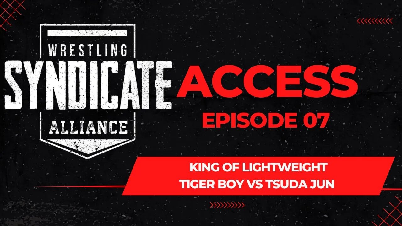 SWA Access 07 | King Of The Lightweights: Tiger Boy vs Tsuda Jun | WWE2K22