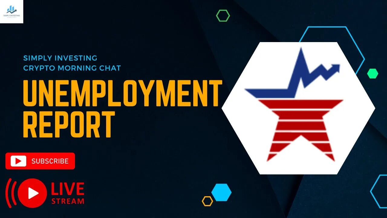 CRYPTO MORNING CHAT - #Crypto and Unemployment report