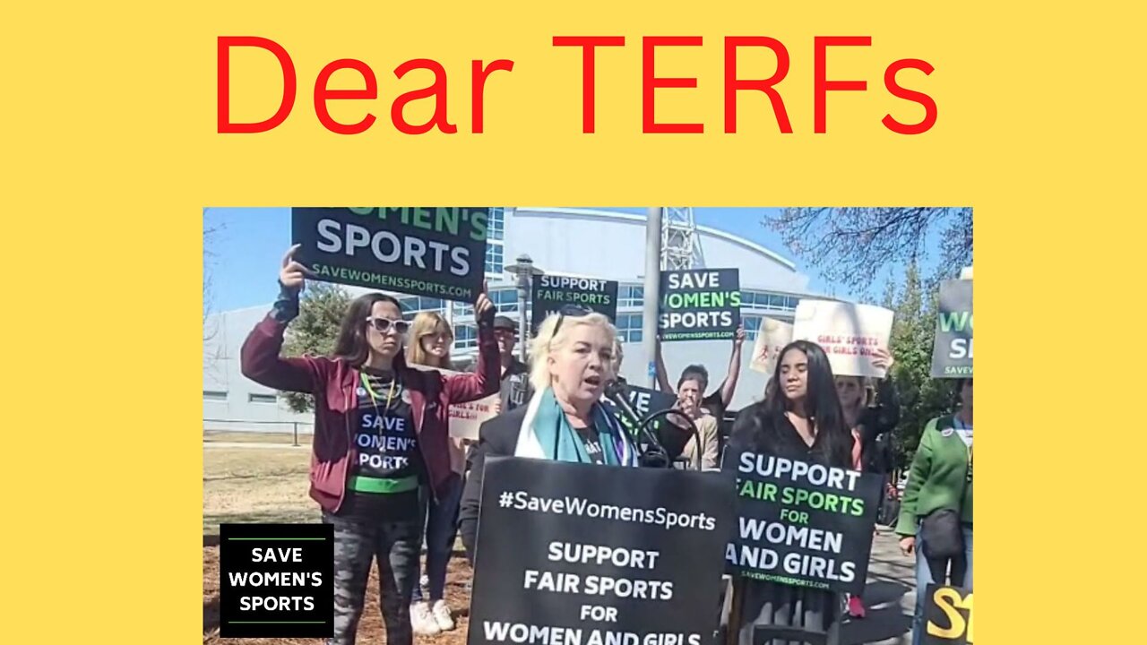 Dear TERFs