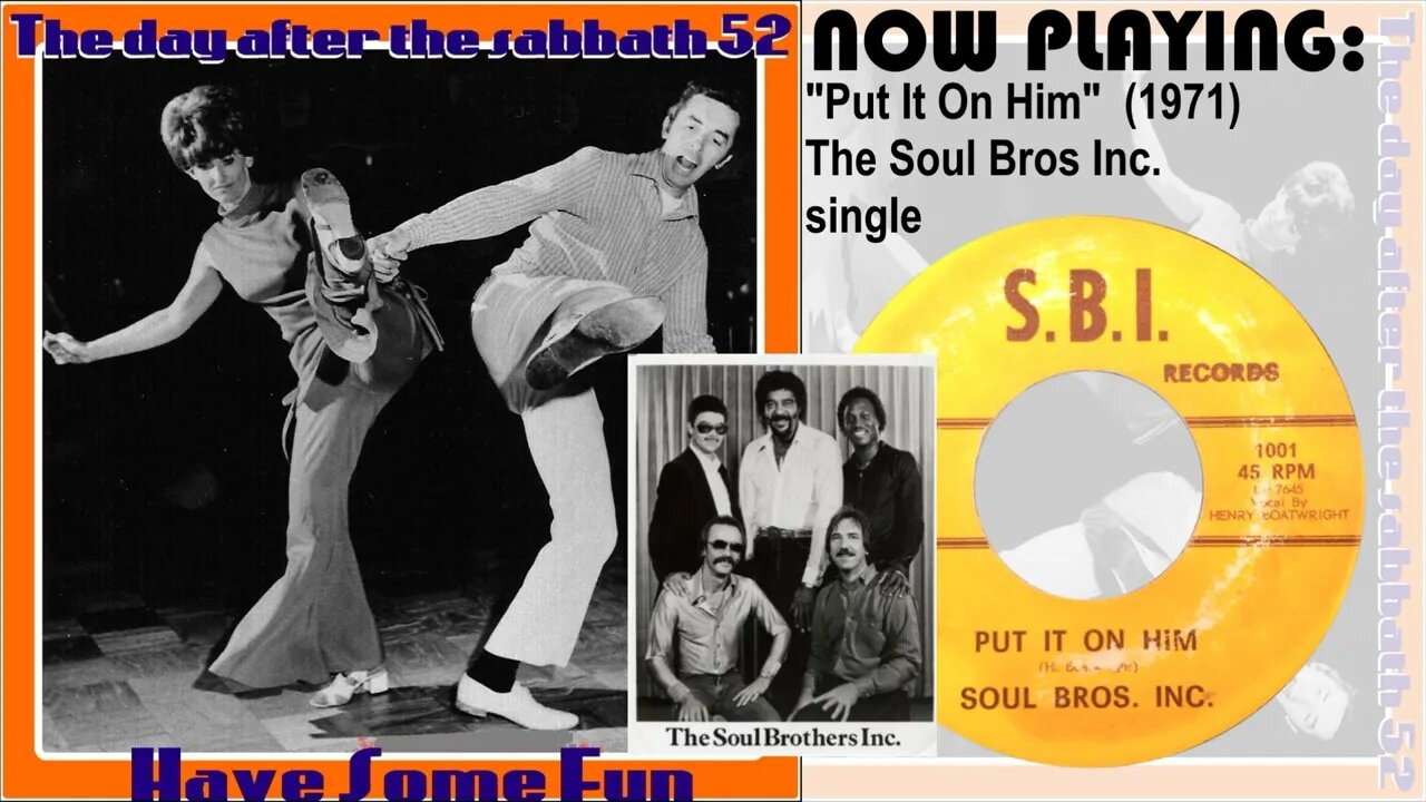 The Soul Bros Inc - Put It On Him [1971 Funk Rock Houston Texas USA]