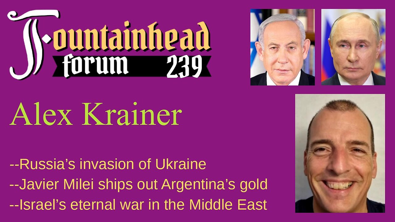 FF-239: Alex Krainer on Israel's forever war in the Middle East and Russia's invasion of Ukraine