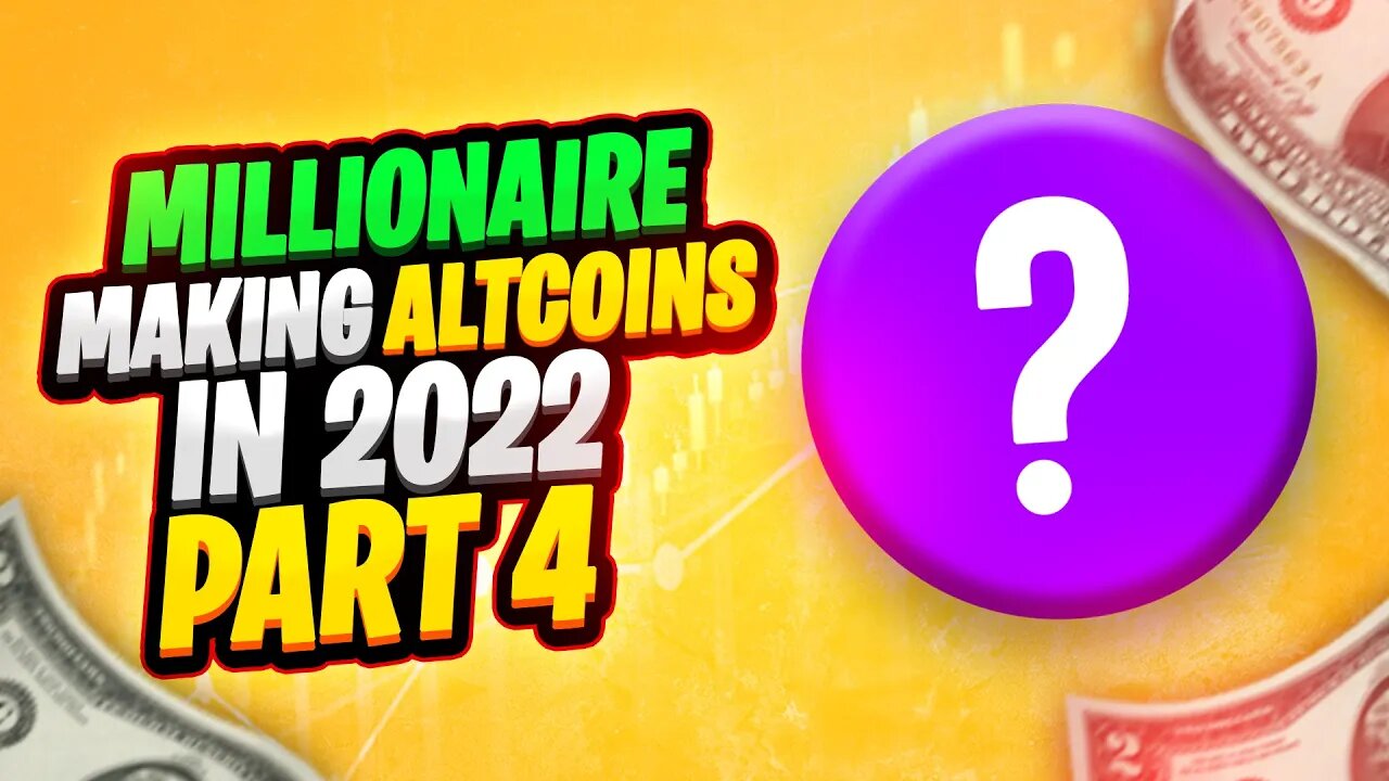 MILLIONAIRE MAKING ALTCOINS IN 2022 PART 4 - LUKSO (LYXE)