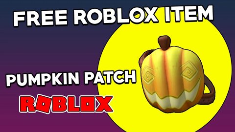 (Roblox Free Item) Pumpkin Patch