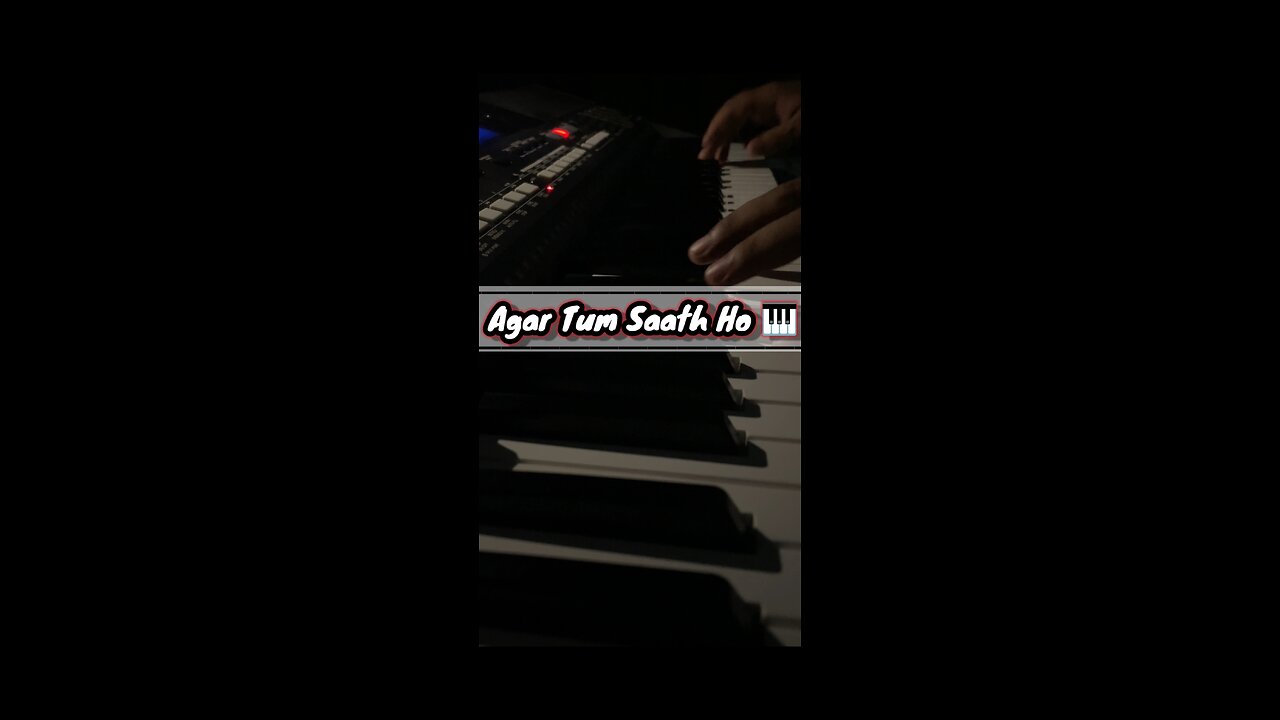 Agar tum saath ho || Piano cover || HR MusicSoul