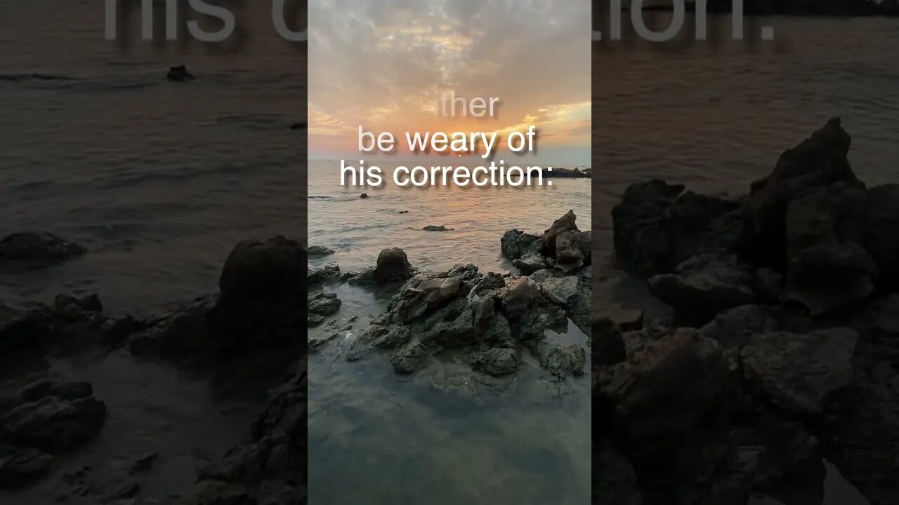 God corrects those He loves. Boost your day with Scripture meditation and KJV Bible audio.