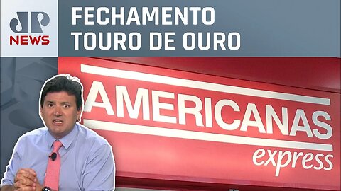 Americanas e BNDES pesam no Ibovespa | FECHAMENTO TOURO DE OURO