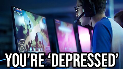 Gaming Is A 'Form Of Depression' Now...