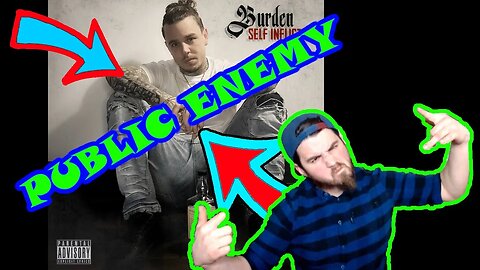 Burden - Public Enemy (WiscoReaction)