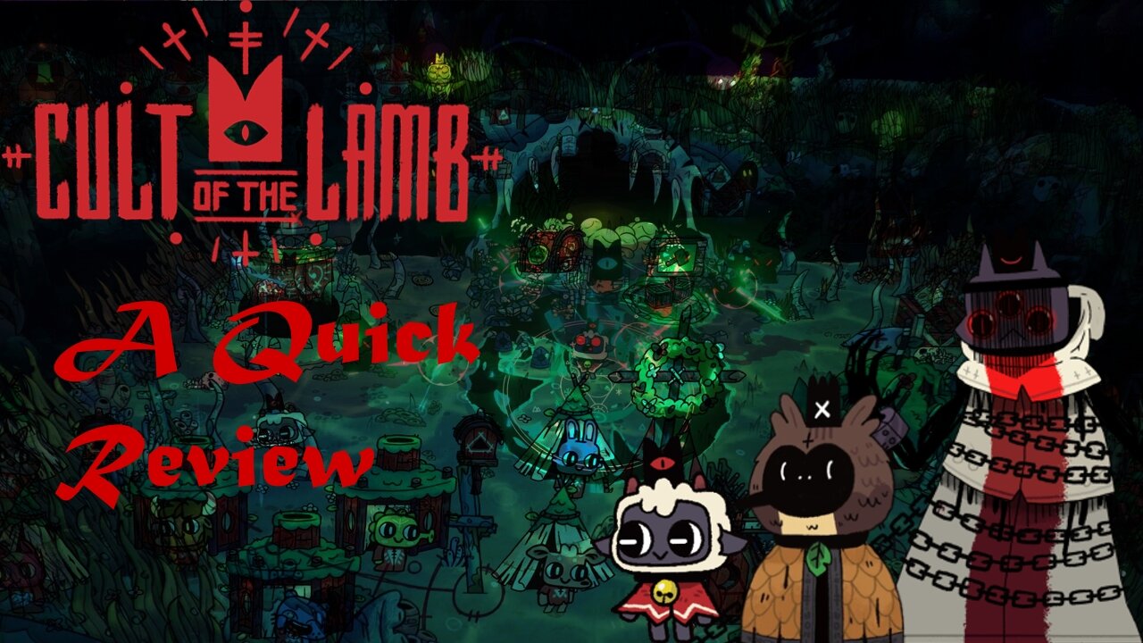 Cult Of The Lamb A Quick Review