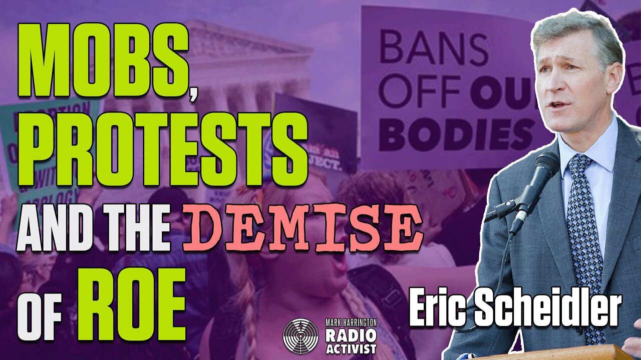 Mobs, Protests, and the Demise of Roe: Preparing for Dobbs Decision Day - Eric Scheidler