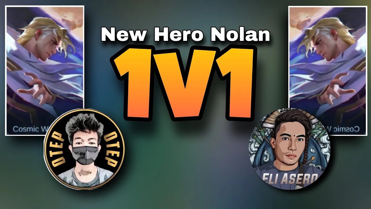 New Hero Nolan 1v1 with @OtepGaming Mobile Legends Bang Bang