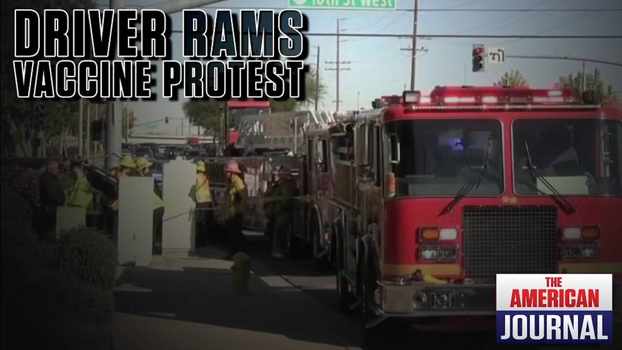 Domestic Terror: Driver Rams Vaccine Mandate Protesters